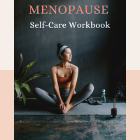 Menopause Self - Care Workbook